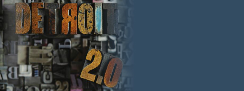 Detroit 2.0 Detroit 2.0