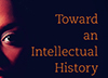 Prof. Martha Jones Leads Exploration Into Intellectual History of Black Women